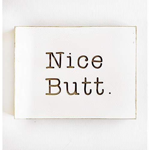 Etch & Ember Funny Bathroom Signs - Nice Butt - Farmhouse Style Decor - Rustic Wood Sign - 5.5" x 7.5" x 3/4"