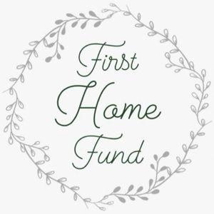 First Home Fund