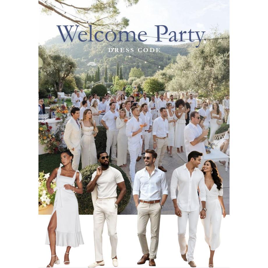 Cocktail attire is requested for the Welcome White Party. Please refer to the above for inspiration. While all white attire is preferred, tan chinos are welcome - as are tasteful, colored accessories.
