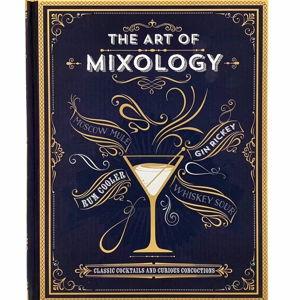 Art of Mixology : Classic Cocktails and Curious Concoctions - by Kim Davies