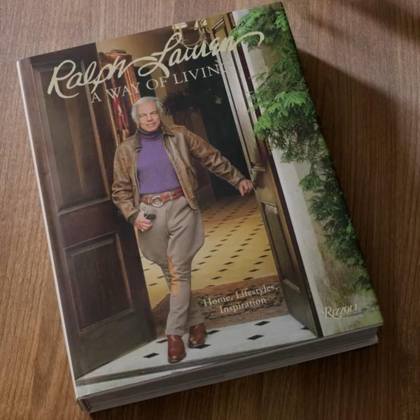 Ralph Lauren A Way of Living: Home, Design, Inspiration