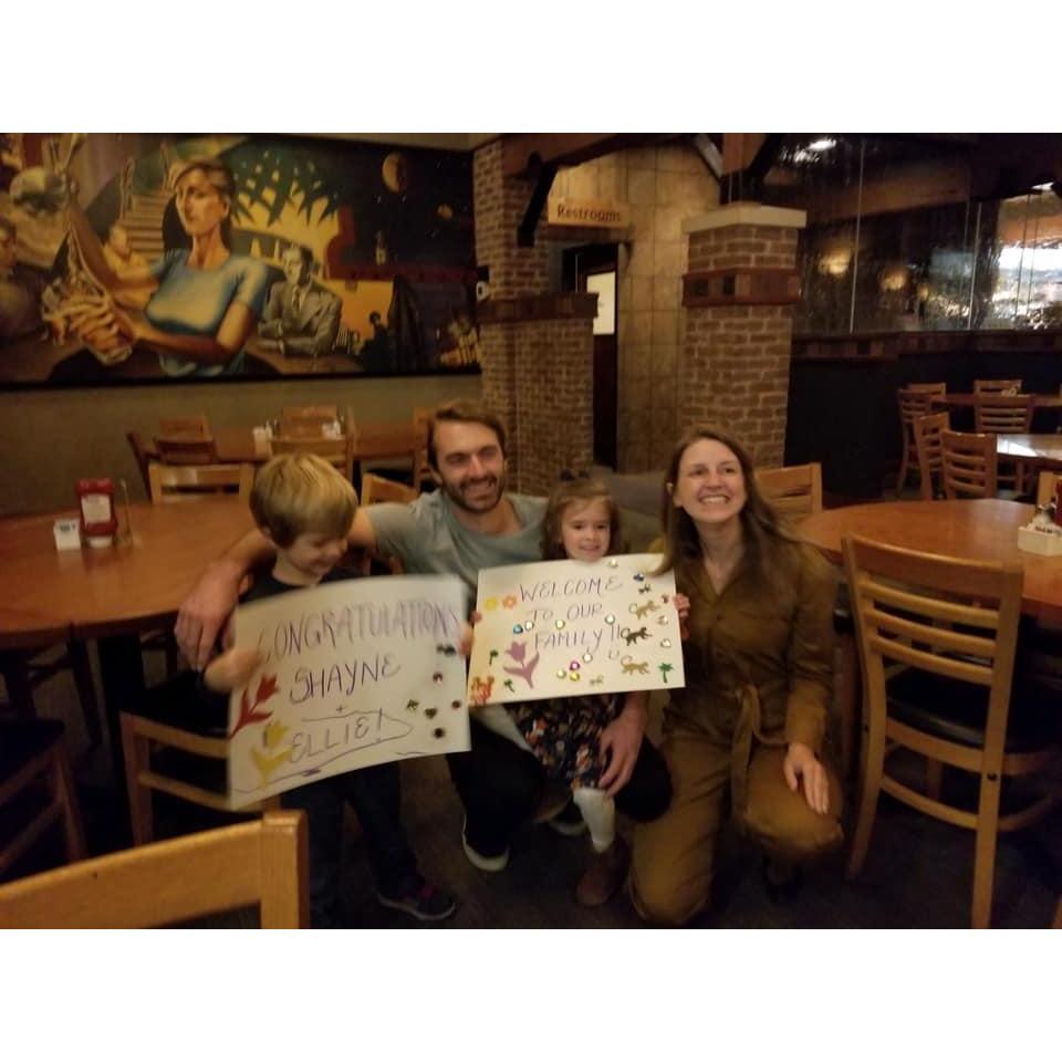 When we got engaged, we went out to dinner with his family and his niece and nephew greeted us with these signs that said "welcome to the family," it was on of the most beautiful signs I've ever seen.