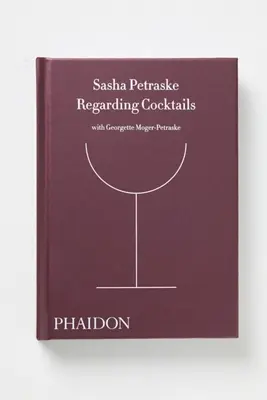 Regarding Cocktails Hardcover Book