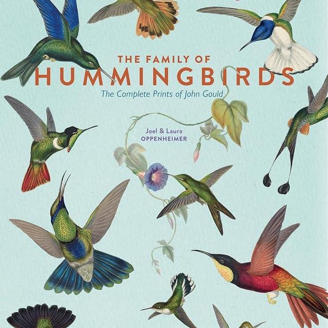 The Family of Hummingbirds: The Complete Prints of John Gould