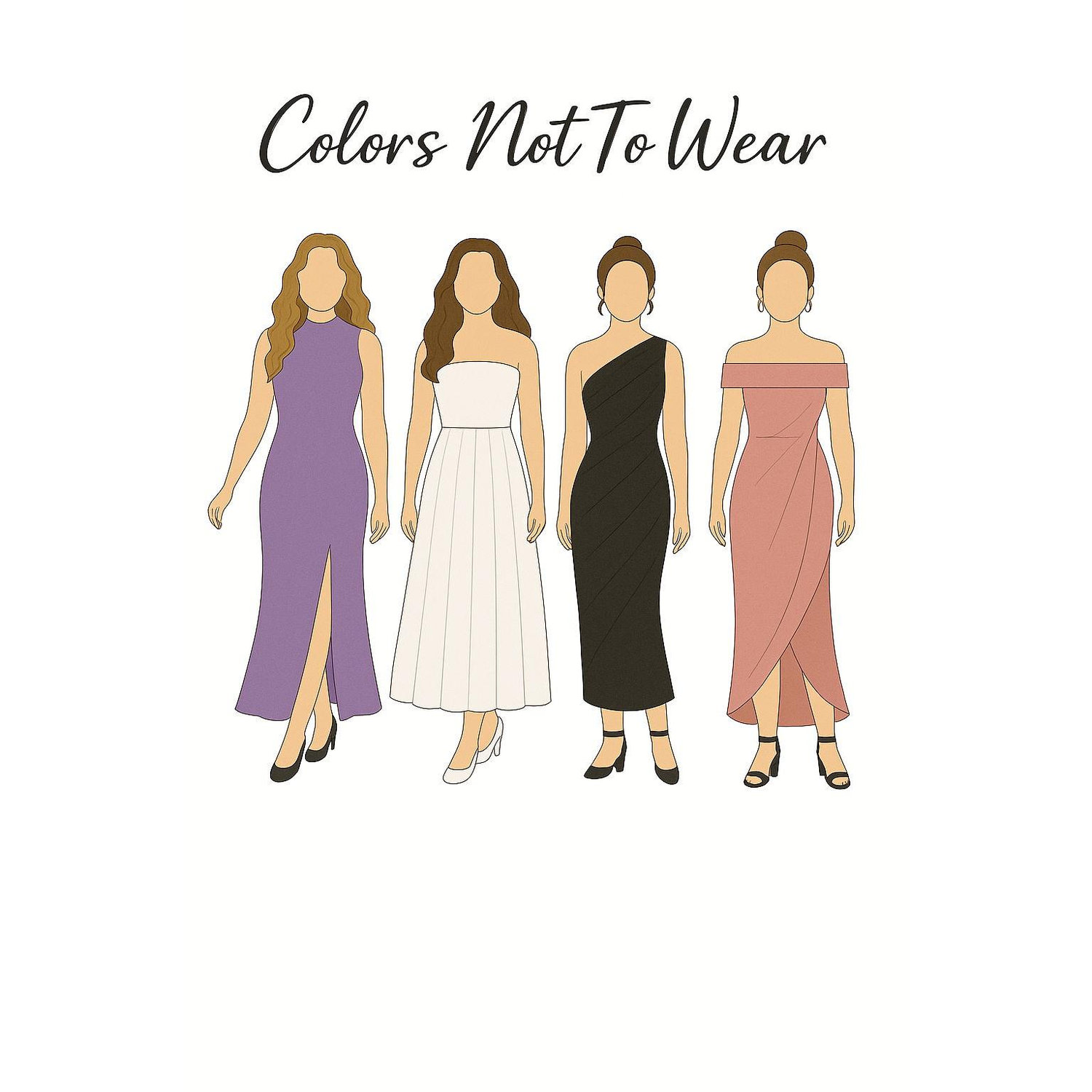 We kindly request our female guests to avoid wearing the following colors: Black, Purple, White, Pink, and Gray
