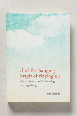 The Life-Changing Magic Of Tidying Up