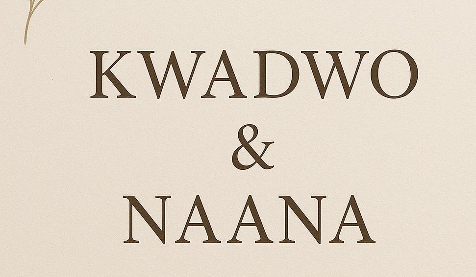 The Wedding Website of Naana Boakye and Kwadwo Baah
