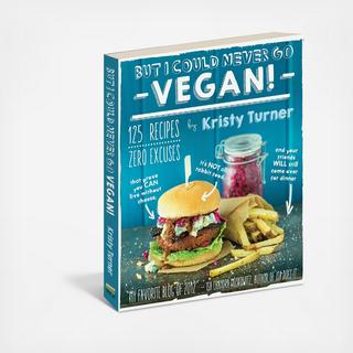 But I Could Never Go Vegan!