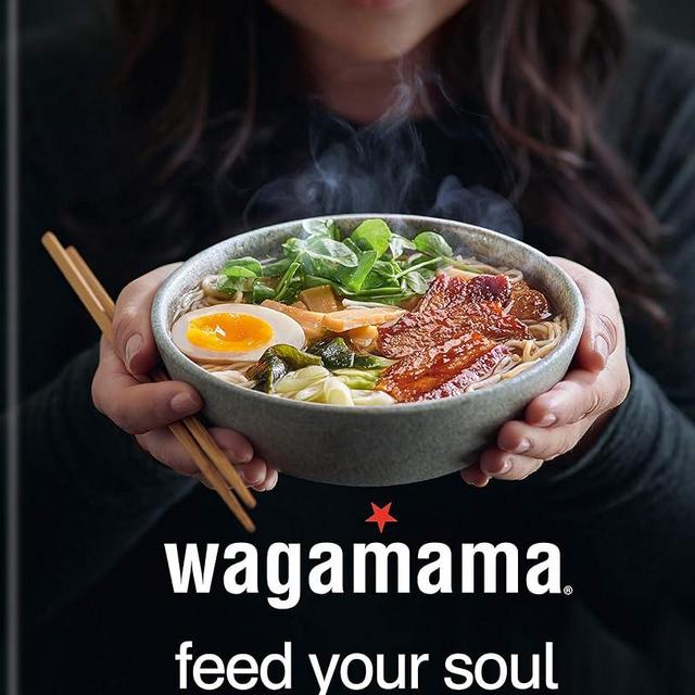 wagamama Feed Your Soul: 100 Japanese-inspired Bowls of Goodness