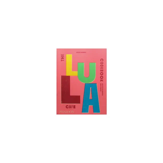 The Lula Cafe Cookbook - by Jason Hammel