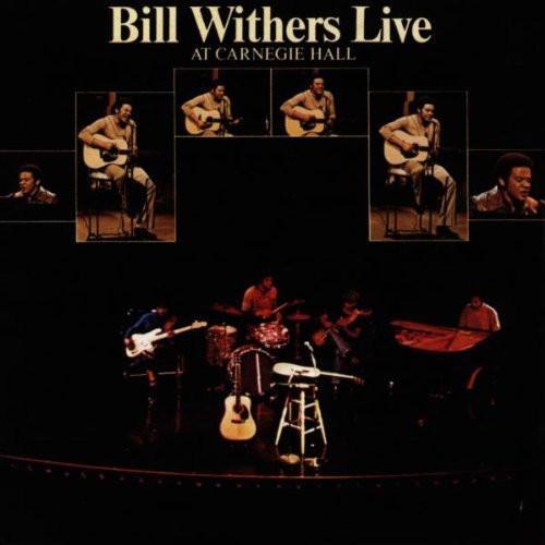Bill Withers: Live at Carnegie Hall
