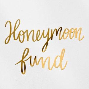 Honeymoon Fund