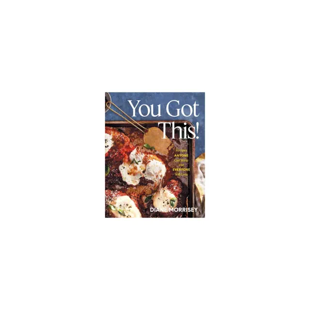 You Got This! - by Diane Morrisey