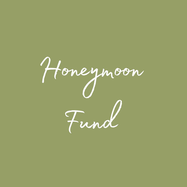 Honeymoon Fund