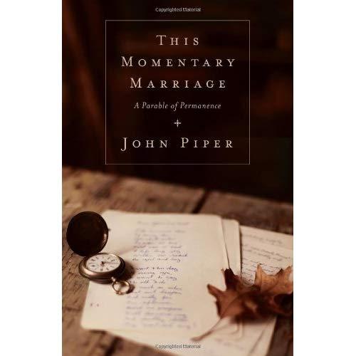 This Momentary Marriage: A Parable of Permanence
