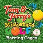 Tom & Jerry's Mini Golf & Batting Cages