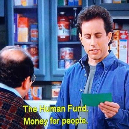 The Human Fund.