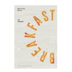 Breakfast: The Cookbook