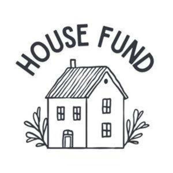 Future house fund