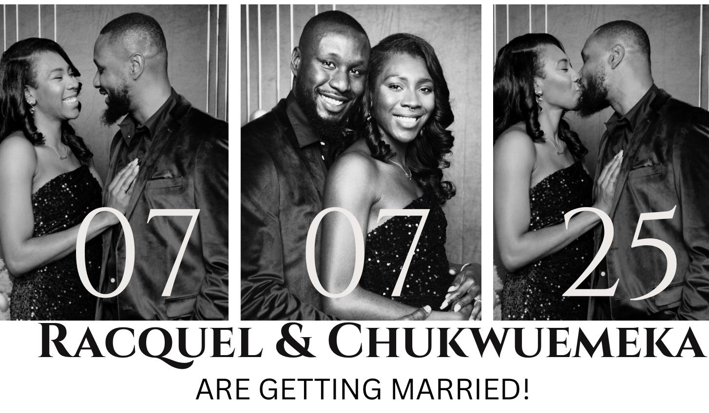 The Wedding Website of Racquel Moses and Chukwuemeka Anisiobi