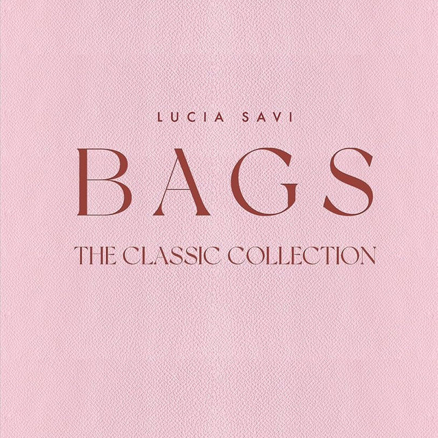 Bags: The Classic Collection