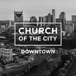 Church of the City (downtown)