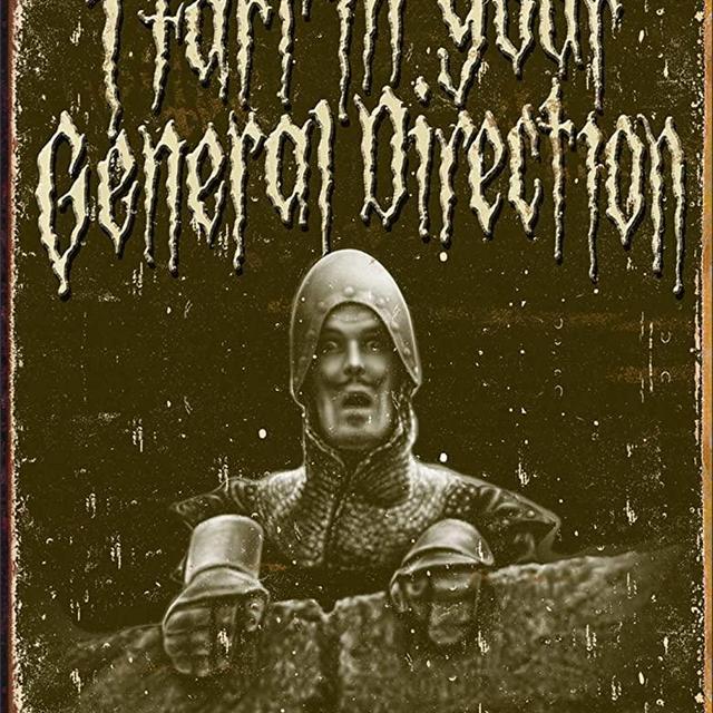Desperate Enterprises Monty Python - I Fart in Your General Direction Tin Sign, 12.5" W x 16" H
