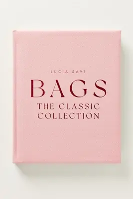 Bags: The Classic Collection Hardcover Book