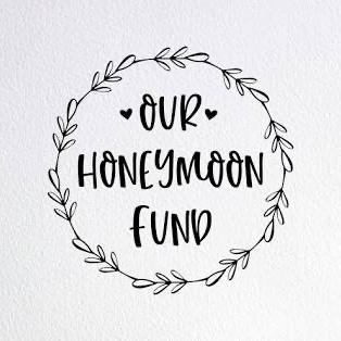 Our Honeymoon Fund