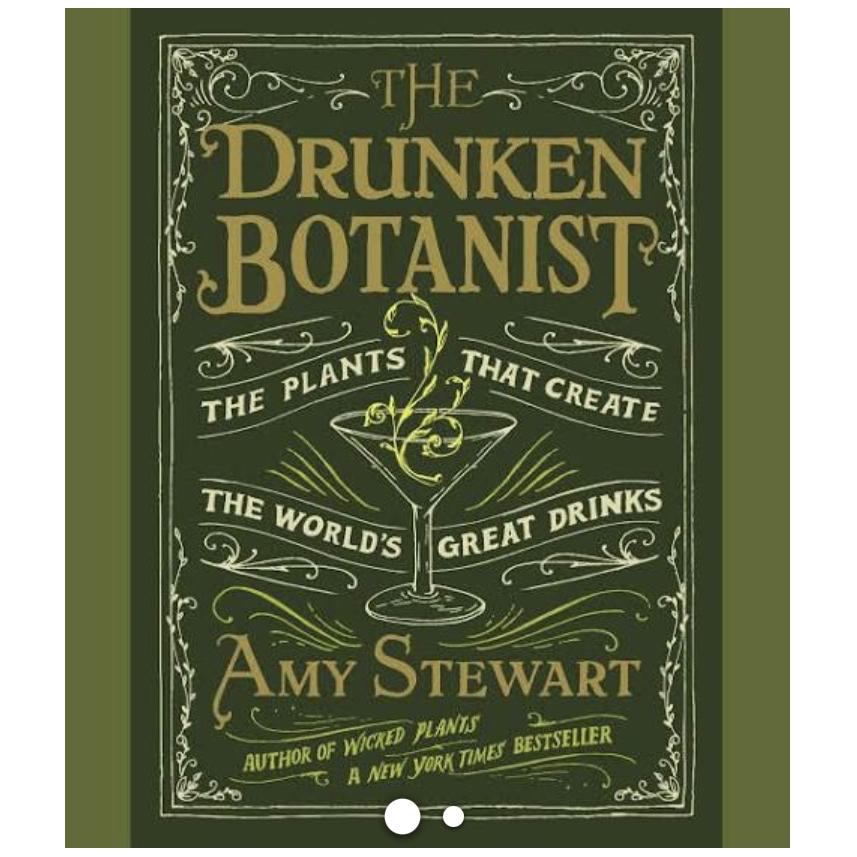 The Drunken Botanist: The Plants That Create the World's Great Drinks