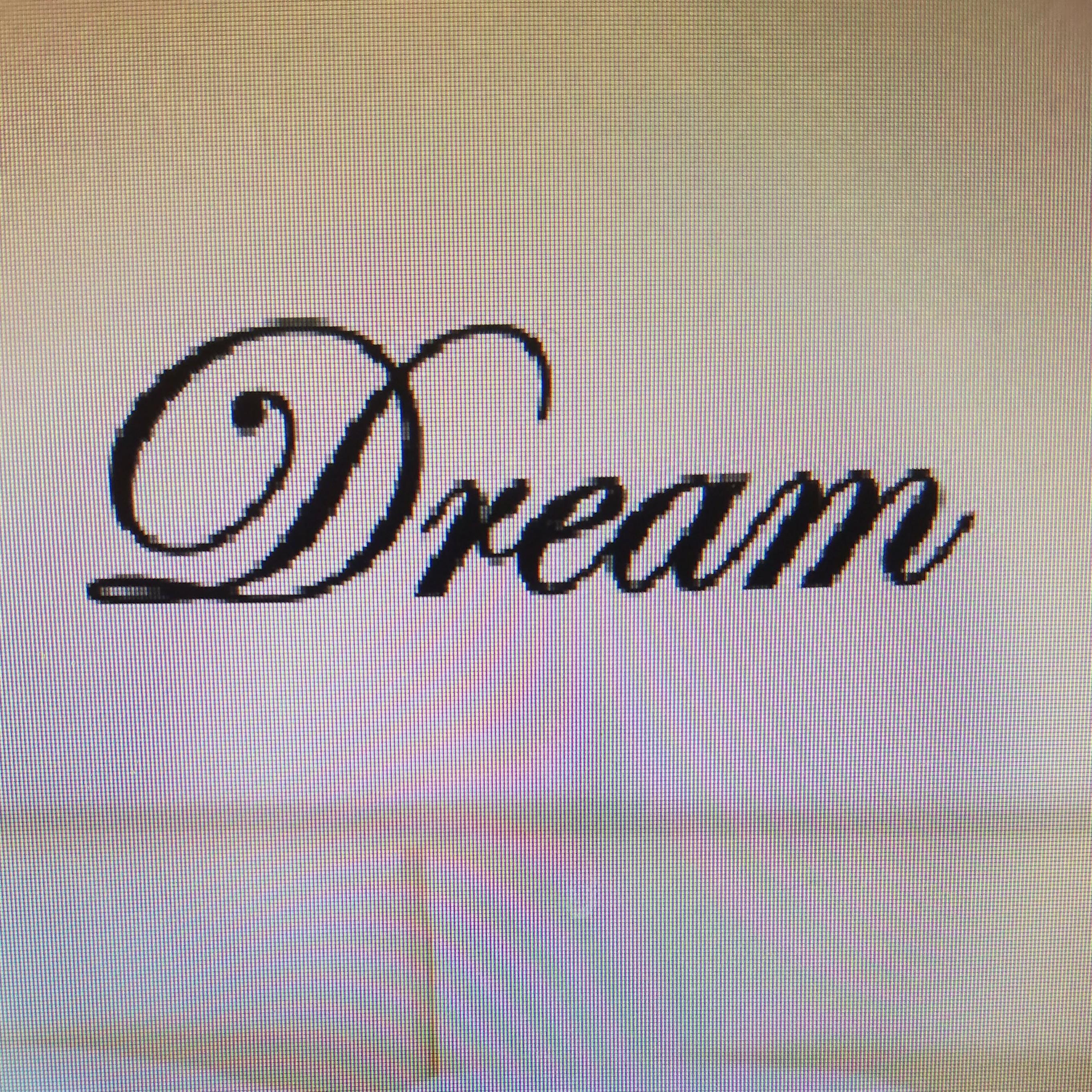 Our name DreAm!