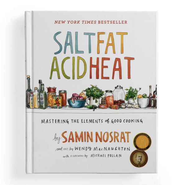 Salt, Fat, Acid, Heat: Mastering the Elements of Good Cooking|Hardcover