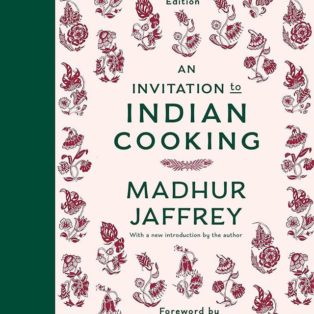 An Invitation to Indian Cooking: 50th Anniversary Edition: A Cookbook