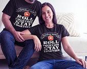 Etsy Unisex T-Shirt- Couples Who Roll...