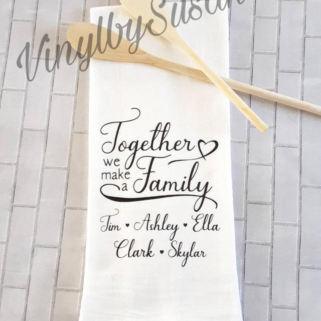 Together We Make A Family Tea Towel Personalized with Family Member Names, Custom Family Flour Sack Tea Towel, Custom Kitchen Towel