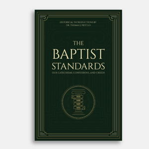 The Baptist Standards - Founders Press