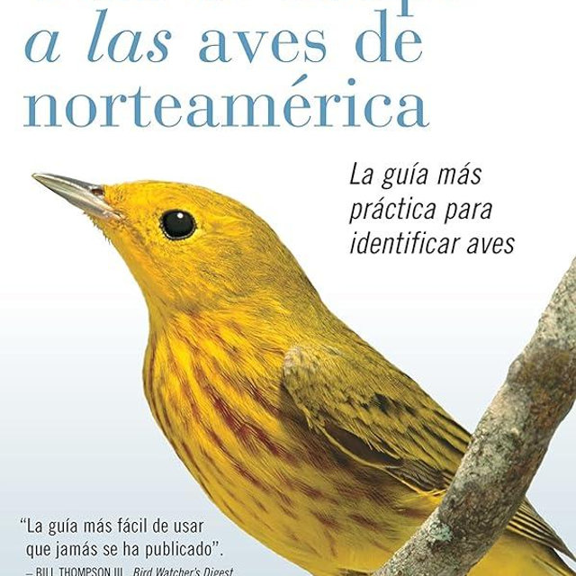 Guia De Campo Kaufman: A Las Aves Norteamericanas (Kaufman Field Guides, 0) (Spanish Edition)