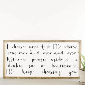Wood Framed Signboard - I Choose You - Multiple Sizes