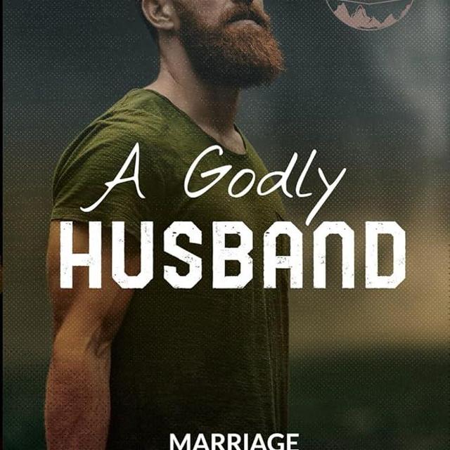 A Godly Husband Marriage Devotional (A Godly Spouse Marriage Devotional)