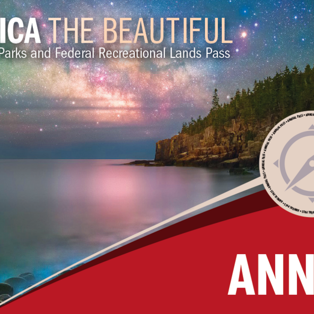 National Parks & Federal Recreational Lands Annual Pass