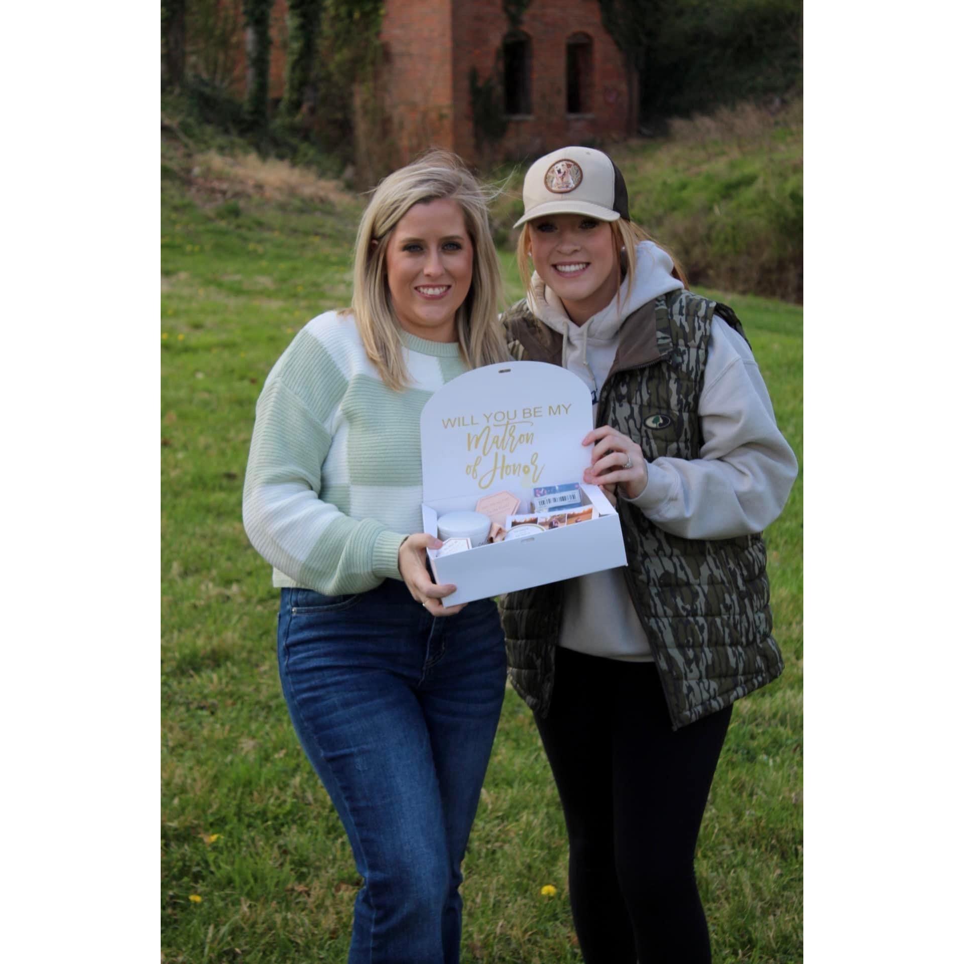 Kelsey Said yes to being my Matron of Honor!!