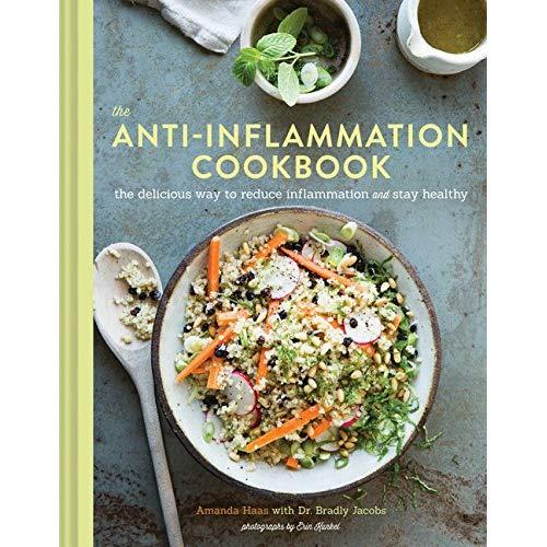 The Anti-Inflammation Cookbook: The Delicious Way to Reduce Inflammation and Stay Healthy (Anti-Inflammatory Diet Cookbook, Keto Cookbook, Celiac Cookbook, Whole30 Cookbook, Keto Diet Books)