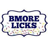 BMORE LICKS