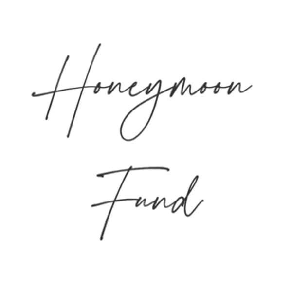 Honeymoon Fund
