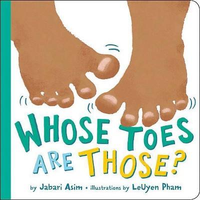 Whose Toes Are Those? - by Jabari Asim (Board Book)