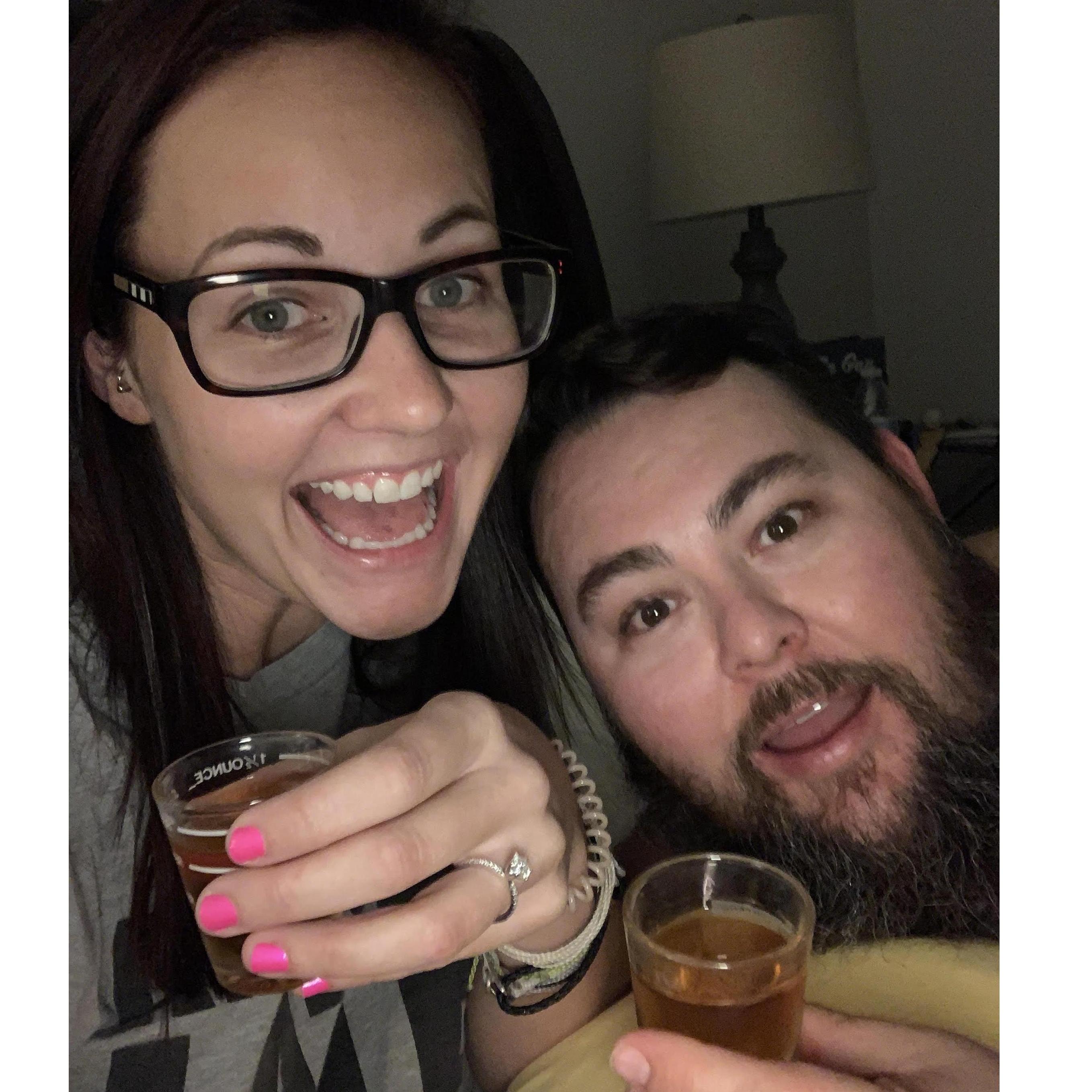 right after I said YES! Celebratory shots, of course.