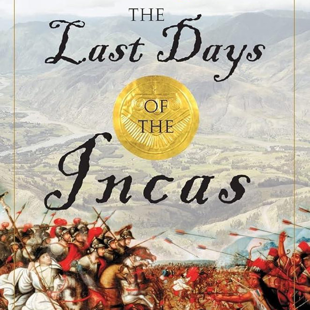 The Last Days of the Incas