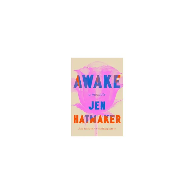 Awake - by Jen Hatmaker