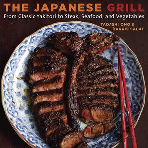 The Japanese Grill: From Classic Yakitori to Steak, Seafood, and Vegetables  Paperback   – April 26, 2011