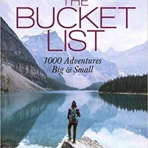 The Bucket List: 1000 Adventures Big & Small                    Hardcover                                                                                                                                                        – April 4, 2017